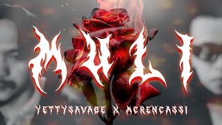 MULI  Yettysavage X Mcrencassi [upl. by Razid]