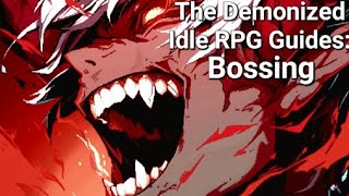 Boss Pushing  The Demonized Idle RPG Guide [upl. by Ellednek]