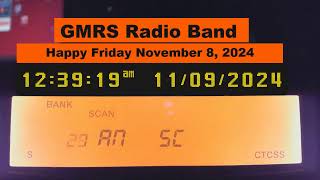 GMRS Radio Band Happy Friday November 8 2024 [upl. by Remlap]