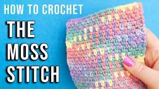 Moss Stitch Crochet for BEGINNERS StepbyStep tutorial [upl. by Lucilla]