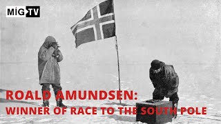 Roald Amundsen Winner of race to the South Pole [upl. by Gustafsson]