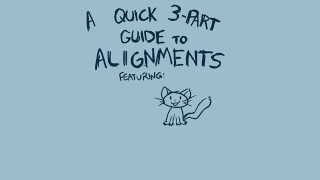 A Quick 3Part Guide to Alignments  Part One Good Characters [upl. by Zingale]