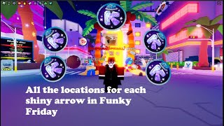 All the locations for each shiny arrow in Funky Friday [upl. by Blanca]