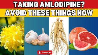 Alert Avoid These 13 Things While Taking Amlodipine  Foods Medications Natural Supplements [upl. by Gambrell]