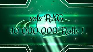 I reached 10 000 000 rolls in Sols RNG  Sols Rng  Era 9 [upl. by Zendah]