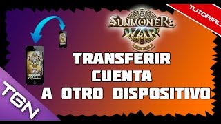 Summoners War Como Transferir cuenta a otro dispositivo [upl. by Enylhsa640]