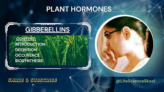 Gibberellins  Plant Hormone  Phytohormones  Gibberellins Biosynthesis  Foolish Seedling disease [upl. by Lebezej]