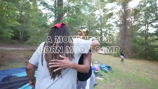 Corn Moon Camp 2024 Recap [upl. by Mehcanem]