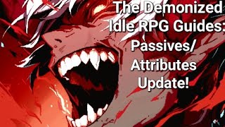 Passive and Attributes Update  The Demonized Idle RPG [upl. by Amirak]