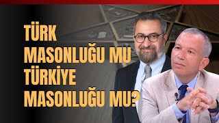 Türk Masonluğu Mu Türkiye Masonluğu Mu Remzi Sanver Anlattı [upl. by Eynobe]