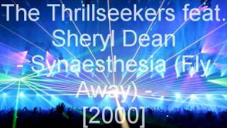 The Thrillseekers feat Sheryl Dean  Synaesthesia Fly Away [upl. by Rawdon]