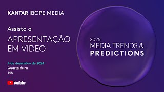 Media Trends amp Predictions 2025  Português [upl. by Guzel388]