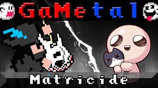 Matricide The Binding of Isaac Rebirth  GaMetal Remix Halloween Special [upl. by Ahsoik]