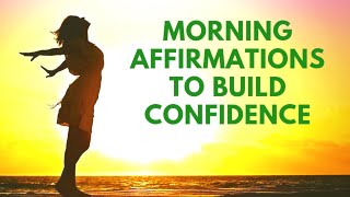 MORNING Affirmations for CONFIDENCE  21 Day Meditation Challenge [upl. by Aierdna631]