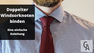 Anleitung zum Krawatte binden Der doppelte Windsorknoten [upl. by Ennaisoj]