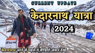 Kedarnath Yatra 2024  केदारनाथ यात्रा संपूर्ण जानकारी  Kedarnath Update  Kedarnath 2024 [upl. by Nauqyt]