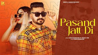 Pasand Jatt di Official Video Karan Randhawa  Zeenat Virk  Latest Punjabi Songs 2024 [upl. by Jessica]