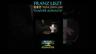 YUNCHAN LIM 임윤찬 LISZT DANTE SONATA remastered by arksoundtek 2024 shorts [upl. by Eelinej]