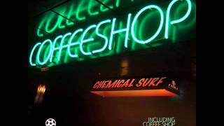 Chemical Surf  Coffee Shop Original Mix [upl. by Ploss]