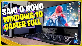 WINDOWS 10 GAMER FUL 2024 VERSÃO RÁPIDA E LEVE PARA PCNOTEBOOK FRACO 🔧 [upl. by Aekal720]