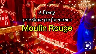 Musical Moulin Rouge Preshow Performance Piccadilly Theatre [upl. by Eenahs]