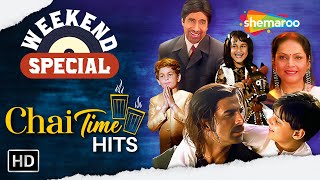 Weekend Special  Chai Time Hits Song  Tujhko Na Dekhun To  Ek Raja Hai Ek Rani  Lakdi Ki Kaathi [upl. by Amelita]