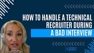 💡How To Handle a Technical Recruiter During A BAD Interview [upl. by Enar]