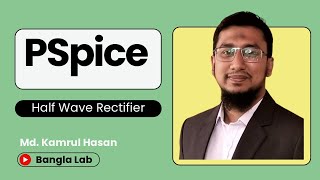 Design and Simulation of Half Wave Rectifier in PSpice in Bangla [upl. by Ahsirat]