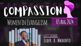 Compassion  Women in Evangelism Afternoon Sabbath Worship 03 August 2024 [upl. by Fachan]