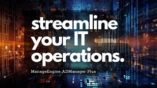 Streamline Your IT Operations with ManageEngine ADManager Plus  Optrics [upl. by Nahtad]