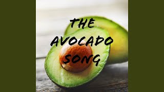 The Avocado Song [upl. by Ylecic775]