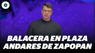 Reportan balacera en Plaza Andares en Zapopan  eso y más noticias en INExpress con AdyMoss [upl. by Hadria]