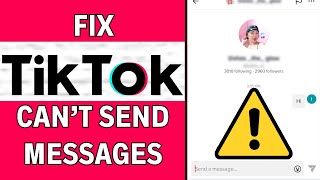 How to Fix TikTok Message Not Sending and Receiving Problem LATEST GUIDE [upl. by Aivun320]