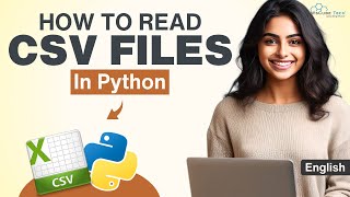 Python CSV Tutorial Complete Guide to Reading CSV Files In English [upl. by Nanek925]