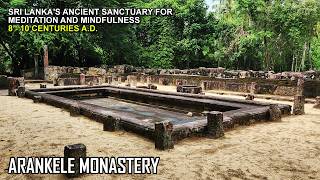 අරංකැලේ Arankele Monastery Sri Lankas Ancient Sanctuary for Meditation and Mindfulness [upl. by Nadnarb]