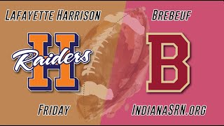 4A  8 Brebeuf vs Lafayette Harrison  2024 IHSAA Football [upl. by Ettennig432]