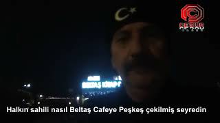 Beltaş Kafe Para kazanacak diye sahili halka kapatan CHPli Belediyeleri seyredin [upl. by Enaz]