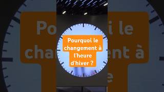 Pourquoi le changement dhoraire [upl. by Orapma]