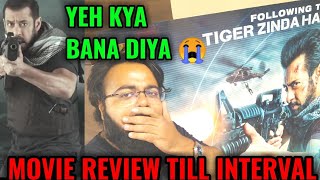 TIGER 3 MOVIE REVIEW TILL INTERVAL BY AAMIR ANSARI  SALMAN KHAN [upl. by Ennahtur644]