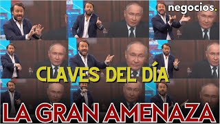 Claves del día Putin amenaza a Occidente la seguridad internacional rota y ¿Europa contra Trump [upl. by Aicram]