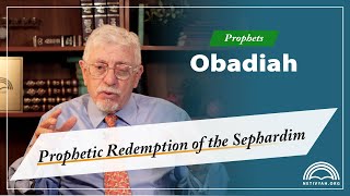 Prophets — Obadiah The Prophet — Joseph Shulam [upl. by Clotilda]