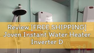 Review FREE SHIPPING Joven Instant Water Heater Inverter DC Pump SL30iP DC Inverter Pump [upl. by Enyad]