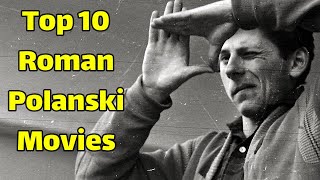 Best Roman Polanski movies  Top 10 Roman Polanski Movies [upl. by Helman]