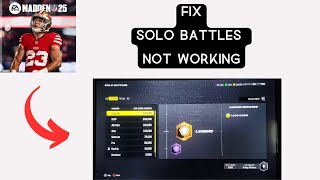 How to Fix EA SPORTS Madden NFL 25 Solo Battles Not Working [upl. by Resiak130]