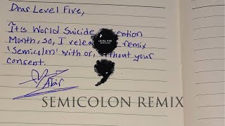 LEVEL FIVE  SEMICOLON REMIX from Based Music Official Audio [upl. by Noied]