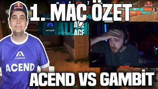 wtcN ACEND VS GAMBİT 1 MAÇ İZLİYOR ASCENT ÖZET  EMEA Lower Final VALORANT [upl. by Anthony]