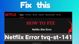 How to fix Netflix Error tvqst141 [upl. by Dion79]