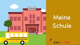 Learn German  German Speaking  Meine Schule  My School  Sprechen  A1 [upl. by Edelman877]