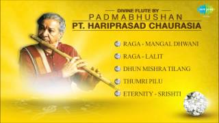 Divine Flute By Padma Vibhushan Pandit Hariprasad Chaurasia  Classical Instrumental Audio Jukebox [upl. by Necaj]