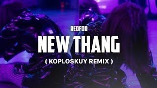 Redfoo  New Thang  Koploskuy Remix [upl. by Premer]